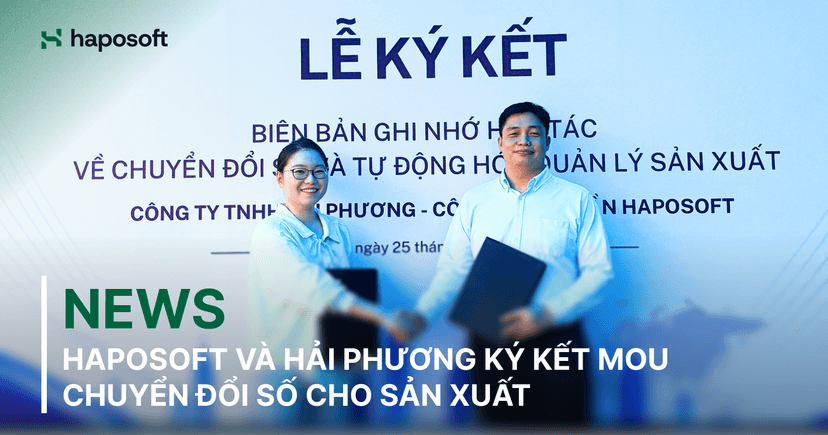 haposoft-hai-phuong-ky-ket-mou-chuyen-doi-so-san-xuat