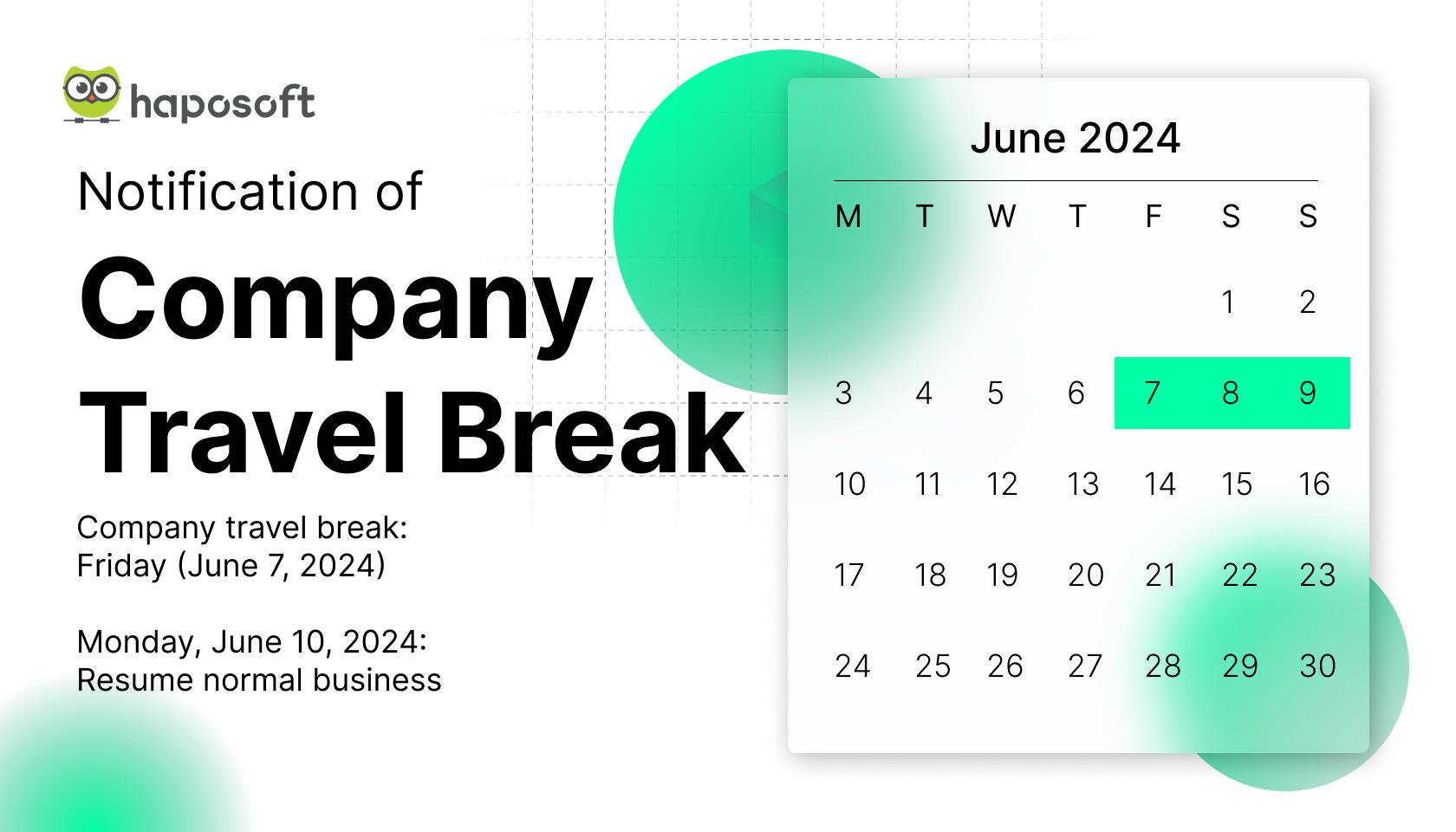 Notification of Company Travel Break